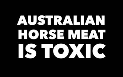 TOXIC AUSTRALIAN HORSE MEAT