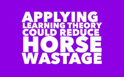 APPLYING LEARNING THEORY IN HORSE TRAINING