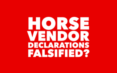 FALSIFIED HORSE VENDOR DECLARATIONS